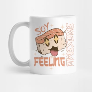 Feeling Soy Awesome - foodie puns Mug